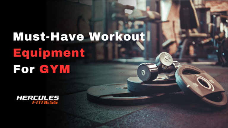 Must Have Workout Equipment for GYM