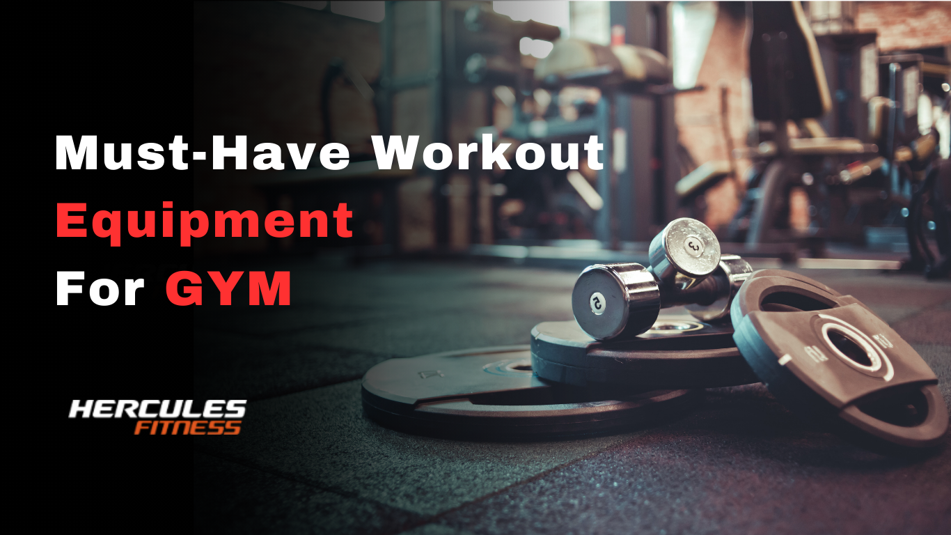Must Have Workout Equipment for GYM